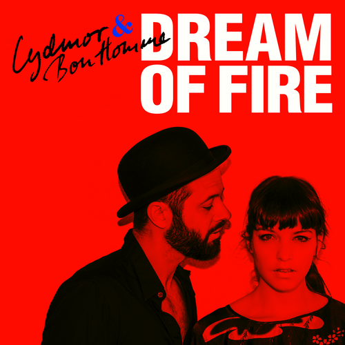 Dream Of Fire Lydmor & Bon Homme