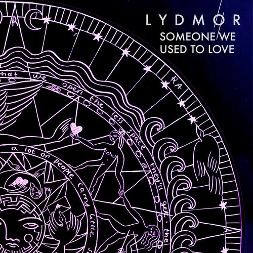 Someone We Used To Love Lydmor