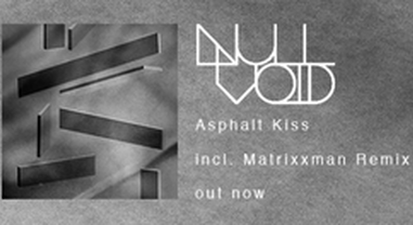 Out Now: Null + Void