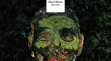 Blaue Blume's Macabre