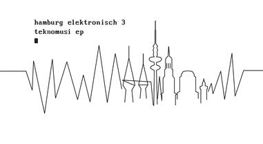 hamburg elektronisch 3 - teknomusi ep
